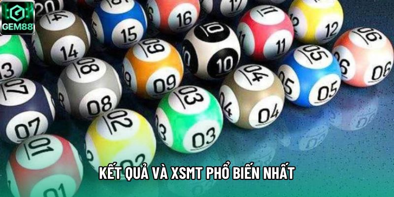 Kết quả và xsmt phổ biến nhất